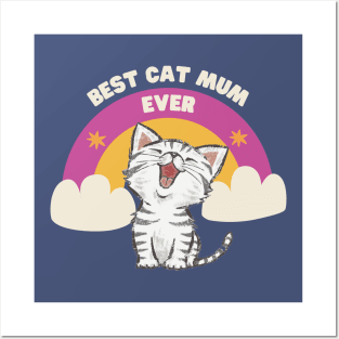 Best cat mum ever. Posters and Art